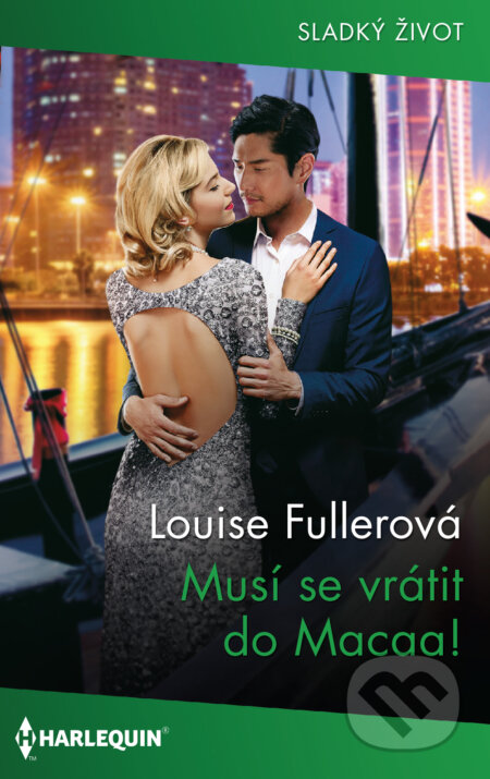 E-kniha: Musí se vrátit do Macaa! (Louise Fuller). HarperCollins, 2022 E-kniha: Musí se vrátit do Macaa! (Louise Fuller). HarperCollins, 2022