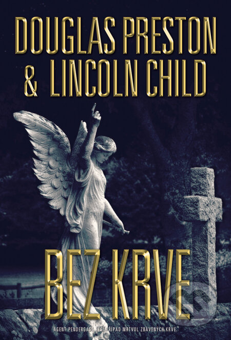 E-kniha: Bez krve (Douglas Preston a Lincoln Child). BB/art, 2022 E-kniha: Bez krve (Douglas Preston a Lincoln Child). BB/art, 2022