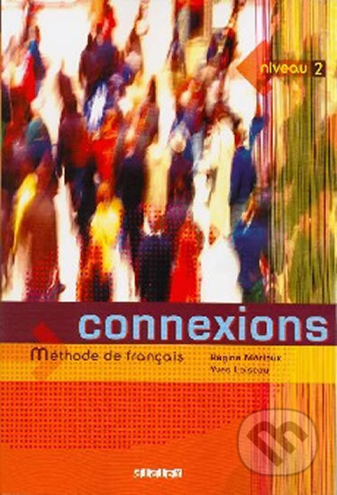 Connexions 2, učebnice, Didier