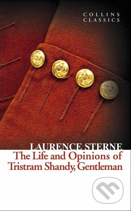 Kniha: The Life and Opinions of Tristram Shandy, Gentleman (Laurence Sterne). HarperCollins, 2012 Kniha: The Life and Opinions of Tristram Shandy, Gentleman (Laurence Sterne). HarperCollins, 2012