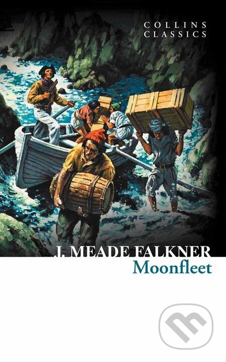Kniha: Moonfleet (J. Meade Falkner). HarperCollins, 2013 Kniha: Moonfleet (J. Meade Falkner). HarperCollins, 2013