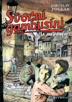 Kniha: Svorní gambusíni a jiné příběhy (Jaroslav Foglar a Marko Čermák). Olympia, 2013 Kniha: Svorní gambusíni a jiné příběhy (Jaroslav Foglar a Marko Čermák). Olympia, 2013