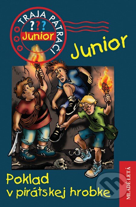 Kniha: Poklad v pirátskej hrobke (Ulf Blanck). Slovenské pedagogické nakladateľstvo - Mladé letá, 2013 Kniha: Poklad v pirátskej hrobke (Ulf Blanck). Slovenské pedagogické nakladateľstvo - Mladé letá, 2013
