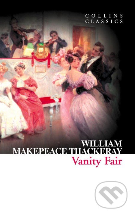 Vanity Fair - William Makepeace Thackeray, HarperCollins, 2011