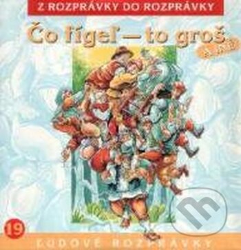 Audiokniha: Čo fígeľ, to groš (A.L.I.). A.L.I., 2013 Audiokniha: Čo fígeľ, to groš (A.L.I.). A.L.I., 2013