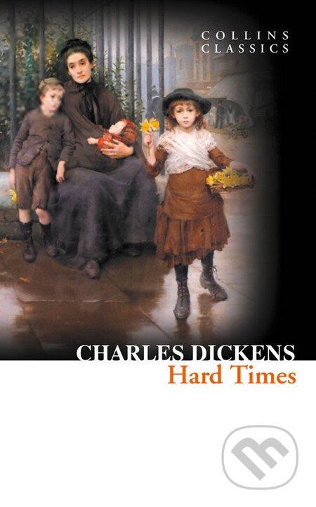Kniha: Hard Times (Charles Dickens). HarperCollins, 2012 Kniha: Hard Times (Charles Dickens). HarperCollins, 2012