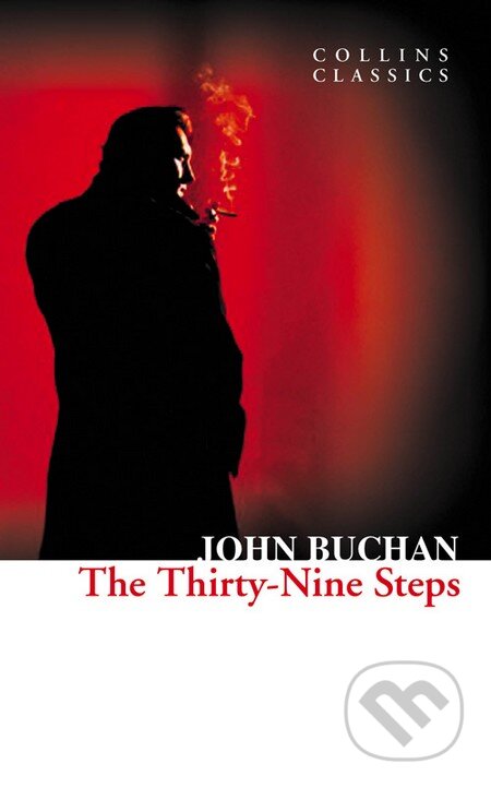 Kniha: The Thirty-Nine Steps (John Buchan). HarperCollins, 2012 Kniha: The Thirty-Nine Steps (John Buchan). HarperCollins, 2012