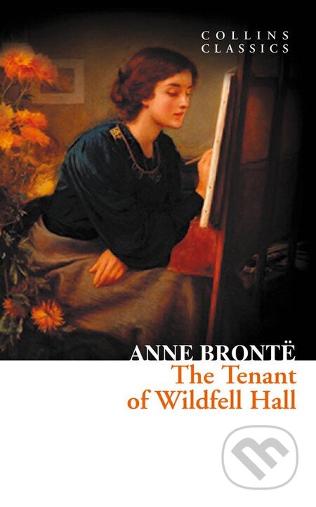 Kniha: The Tenant of Wildfell Hall (Anne Bronte). HarperCollins, 2012 Kniha: The Tenant of Wildfell Hall (Anne Bronte). HarperCollins, 2012