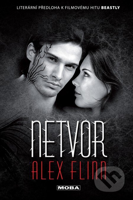 E-kniha: Netvor (Alex Flinn). Moba, 2013 E-kniha: Netvor (Alex Flinn). Moba, 2013