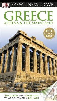 Kniha: Greece, Athens and the Mainland (Dorling Kindersley). Dorling Kindersley, 2013 Kniha: Greece, Athens and the Mainland (Dorling Kindersley). Dorling Kindersley, 2013