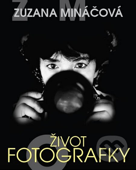 Kniha: Zuzana Mináčová - Život fotografky (Marie Formáčková a Zuzana Mináčová). W.I.P., 2013 Kniha: Zuzana Mináčová - Život fotografky (Marie Formáčková a Zuzana Mináčová). W.I.P., 2013