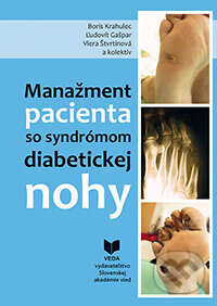 Kniha: Manažment pacienta so syndrómom diabetickej nohy (Boris Krahulec a kolektív). VEDA, 2013 Kniha: Manažment pacienta so syndrómom diabetickej nohy (Boris Krahulec a kolektív). VEDA, 2013