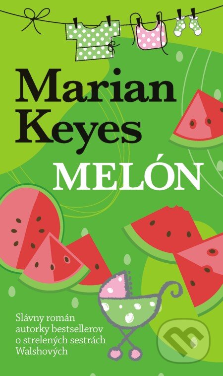 E-kniha: Melón (Marian Keyes). Slovart, 2013 E-kniha: Melón (Marian Keyes). Slovart, 2013