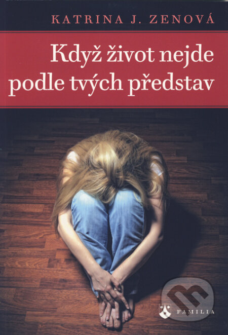 Kniha: Když život nejde podle tvých představ (Katrina J. Zenová). Karmelitánské nakladatelství, 2013 Kniha: Když život nejde podle tvých představ (Katrina J. Zenová). Karmelitánské nakladatelství, 2013