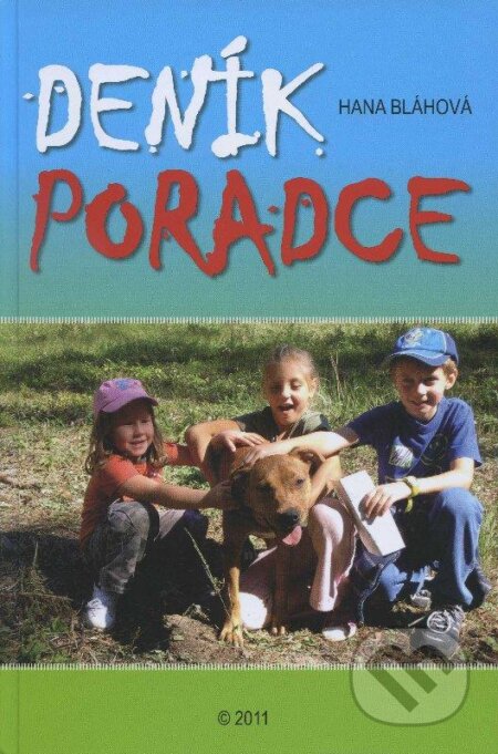 Kniha: Deník poradce (Hana Bláhová). , 2011 Kniha: Deník poradce (Hana Bláhová). , 2011