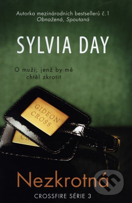 Kniha: Nezkrotná (Sylvia Day). Fortuna Libri ČR, 2013 Kniha: Nezkrotná (Sylvia Day). Fortuna Libri ČR, 2013