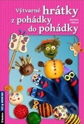 Kniha: Výtvarné hrátky z pohádky do pohádky (Markéta Vítková). Rubico, 2013 Kniha: Výtvarné hrátky z pohádky do pohádky (Markéta Vítková). Rubico, 2013