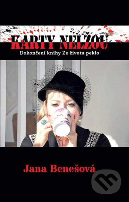 Kniha: Karty nelžou (Jana Benešová). Ohře Media, 2013 Kniha: Karty nelžou (Jana Benešová). Ohře Media, 2013