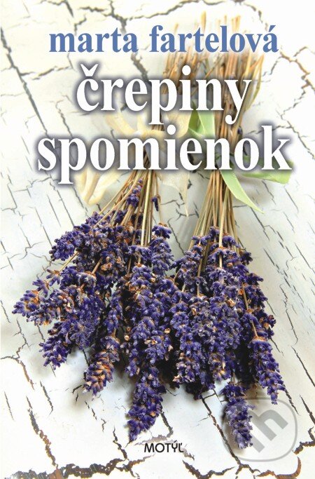 E-kniha: Črepiny spomienok (Marta Fartelová). Motýľ, 2013 E-kniha: Črepiny spomienok (Marta Fartelová). Motýľ, 2013