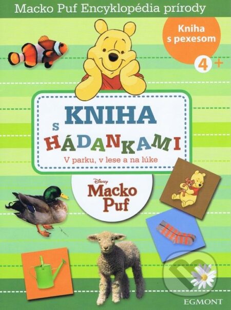 Kniha: Macko Puf: Encyklopédia prírody. Kniha s hádankami (Egmont SK). Egmont SK, 2013 Kniha: Macko Puf: Encyklopédia prírody. Kniha s hádankami (Egmont SK). Egmont SK, 2013