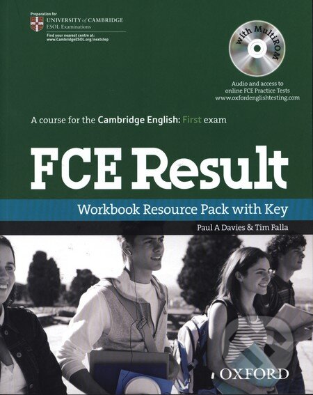 Kniha: FCE Result - Workbook Resource Pack with Key (Paul A. Davies a Tim Falla). Oxford University Press, 2008 Kniha: FCE Result - Workbook Resource Pack with Key (Paul A. Davies a Tim Falla). Oxford University Press, 2008