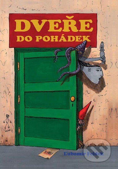 Kniha: Dveře do pohádek (Ľubomír Feldek). Columbus, 2013 Kniha: Dveře do pohádek (Ľubomír Feldek). Columbus, 2013