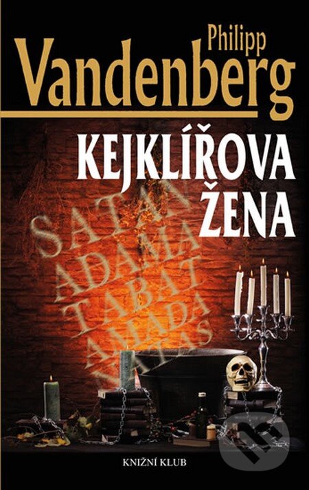 Kniha: Kejklířova žena (Philipp Vandenberg). Knižní klub, 2013 Kniha: Kejklířova žena (Philipp Vandenberg). Knižní klub, 2013