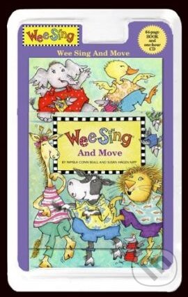 Kniha: Wee Sing and Move (Pamela Conn Beall a Susan Hagen Nipp). Penguin Books, 2009 Kniha: Wee Sing and Move (Pamela Conn Beall a Susan Hagen Nipp). Penguin Books, 2009