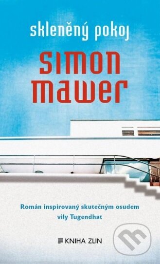 Kniha: Skleněný pokoj (Simon Mawer). Kniha Zlín, 2013 Kniha: Skleněný pokoj (Simon Mawer). Kniha Zlín, 2013