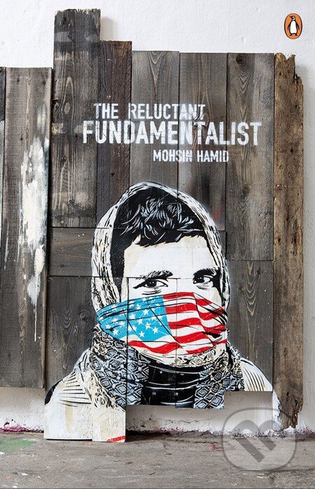 Kniha: The Reluctant Fundamentalist (Mohsin Hamid). Penguin Books, 2013 Kniha: The Reluctant Fundamentalist (Mohsin Hamid). Penguin Books, 2013