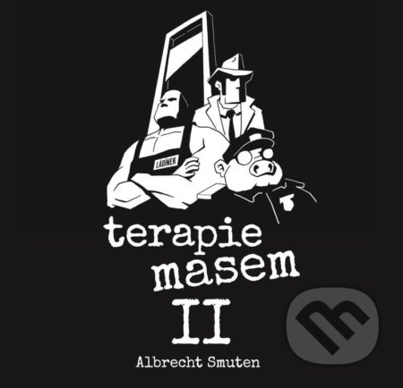 Kniha: Terapie masem 2 (Albrecht Smuten). Epocha, 2022 Kniha: Terapie masem 2 (Albrecht Smuten). Epocha, 2022