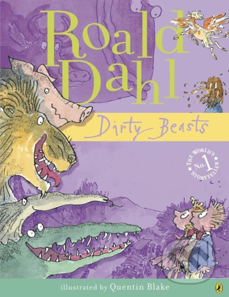 Kniha: Dirty Beasts (Roald Dahl). Penguin Books, 2016 Kniha: Dirty Beasts (Roald Dahl). Penguin Books, 2016