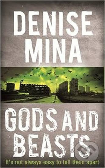 Kniha: Gods and Beasts (Denise Mina). Orion, 2014 Kniha: Gods and Beasts (Denise Mina). Orion, 2014