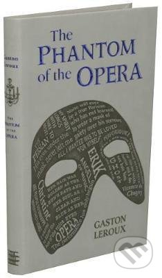 Kniha: The Phantom of the Opera (Gaston Leroux). Silver Dolphin Books, 2018 Kniha: The Phantom of the Opera (Gaston Leroux). Silver Dolphin Books, 2018