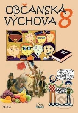 Kniha: Občanská výchova 8.ročník ZŠ (Oldřich Müller). Práce, 2020 Kniha: Občanská výchova 8.ročník ZŠ (Oldřich Müller). Práce, 2020