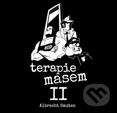 E-kniha: Terapie masem 2 (Albrecht Smuten). Epocha, 2022 E-kniha: Terapie masem 2 (Albrecht Smuten). Epocha, 2022
