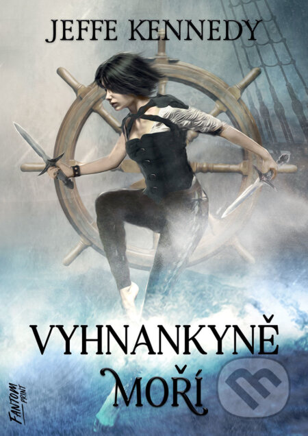 E-kniha: Vyhnankyně moří (Jeffe Kennedy). FANTOM Print, 2022 E-kniha: Vyhnankyně moří (Jeffe Kennedy). FANTOM Print, 2022