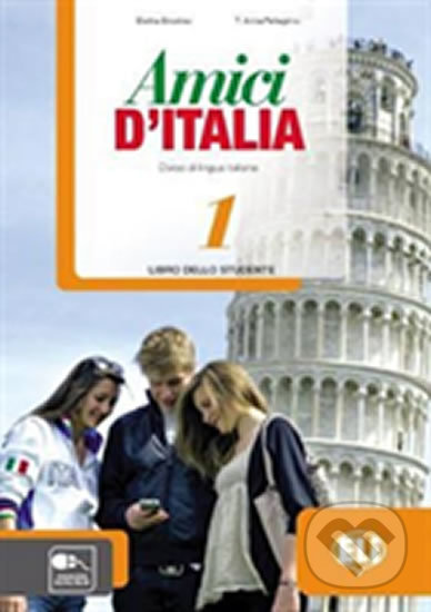 Kniha: Amici d´Italia 1 (Elettra Ercolino a T. Anna Pellegrino). Eli, 2015 Kniha: Amici d´Italia 1 (Elettra Ercolino a T. Anna Pellegrino). Eli, 2015