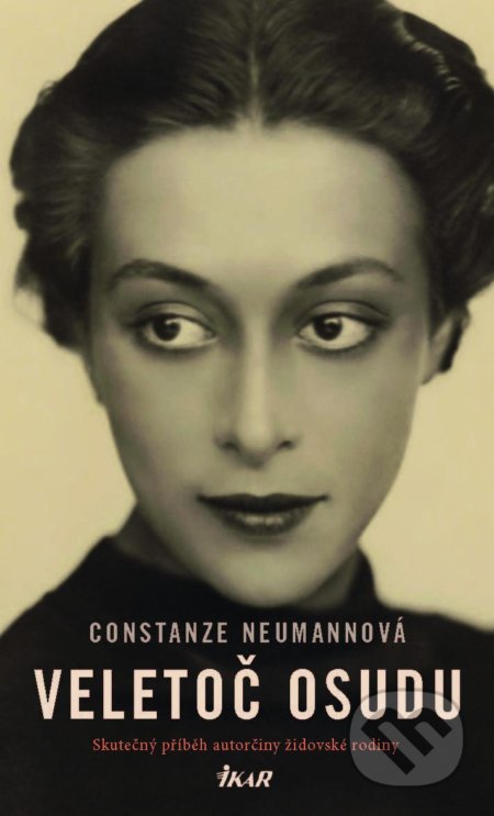 Kniha: Veletoč osudu (Constanze Neumann). Ikar CZ, 2022 Kniha: Veletoč osudu (Constanze Neumann). Ikar CZ, 2022