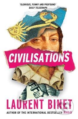 Kniha: Civilisations (Laurent Binet). Vintage, 2022 Kniha: Civilisations (Laurent Binet). Vintage, 2022