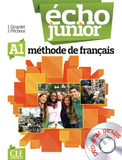 Kniha: Écho Junior A1: Livre de l´éleve + DVD-ROM (Jacky Girardet). Cle International Kniha: Écho Junior A1: Livre de l´éleve + DVD-ROM (Jacky Girardet). Cle International