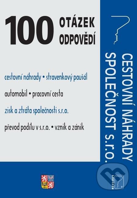 E-kniha: 100 otázek a odpovědí Cestovní náhrady, Společnost s.r.o. (Poradca s.r.o.). Poradca s.r.o. E-kniha: 100 otázek a odpovědí Cestovní náhrady, Společnost s.r.o. (Poradca s.r.o.). Poradca s.r.o.