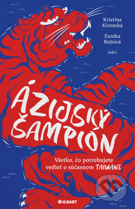 Kniha: Ázijský šampión (Eunika Rejtová a Kristína Kironská). Hadart Publishing, 2022 Kniha: Ázijský šampión (Eunika Rejtová a Kristína Kironská). Hadart Publishing, 2022