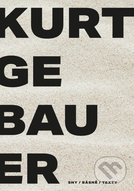 E-kniha: Kurt Gebauer - sny / básně / texty (Kurt Gebauer). Grada, 2021 E-kniha: Kurt Gebauer - sny / básně / texty (Kurt Gebauer). Grada, 2021