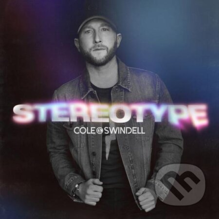 Cole Swindell: Stereotype - Cole Swindell, Hudobné albumy, 2022