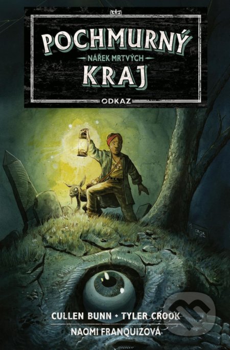 Kniha: Pochmurný kraj: Odkaz 1 (Cullen Bunn a Tyler Crook). Comics centrum, 2022 Kniha: Pochmurný kraj: Odkaz 1 (Cullen Bunn a Tyler Crook). Comics centrum, 2022
