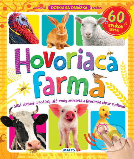Kniha: Hovoriaca farma (Matys). Matys, 2022 Kniha: Hovoriaca farma (Matys). Matys, 2022