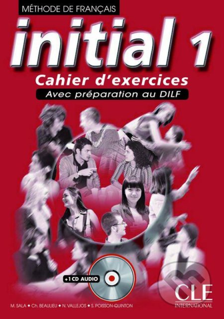 Kniha: Initial 1: Cahier dactivités + entrainement au DILF + CD (Marina Sala). Cle International, 2002 Kniha: Initial 1: Cahier dactivités + entrainement au DILF + CD (Marina Sala). Cle International, 2002