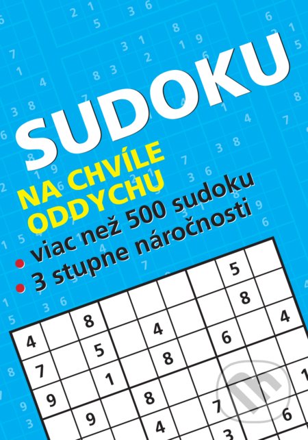 Kniha: Sudoku na chvíle oddychu (Peter Sýkora). Citadella, 2022 Kniha: Sudoku na chvíle oddychu (Peter Sýkora). Citadella, 2022