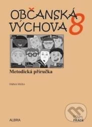 Kniha: Občanská výchova 8.ročník ZŠ (Oldřich Müller). Práce, 2020 Kniha: Občanská výchova 8.ročník ZŠ (Oldřich Müller). Práce, 2020